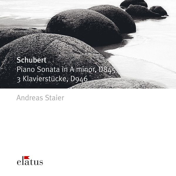 Andreas Staier|Schubert : Piano Sonata No.16 & 3 Impromptus D946 (- Elatus) Andreas Staier|Schubert : Piano Sonata No.16 & 3 Impromptus D946 (- Elatus)