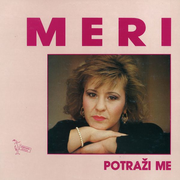 Meri Cetinic - Potraži Me Meri Cetinic - Potraži Me