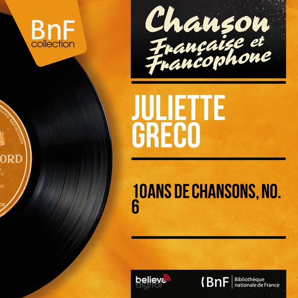 Juliette Gréco - 10 ans de chansons, No. 6 (Mono Version) Juliette Gréco - 10 ans de chansons, No. 6 (Mono Version)