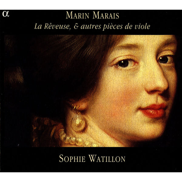 Sophie Watillon - La Rêveuse et autres pièces de violes Sophie Watillon - La Rêveuse et autres pièces de violes