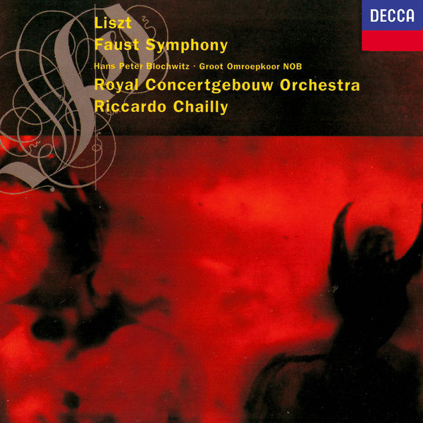 Riccardo Chailly - Liszt: A Faust Symphony Riccardo Chailly - Liszt: A Faust Symphony
