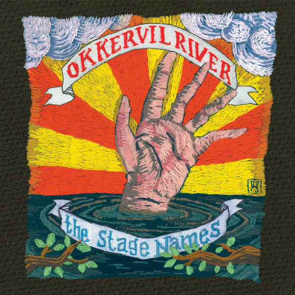 Okkervil River|The Stage Names Okkervil River|The Stage Names