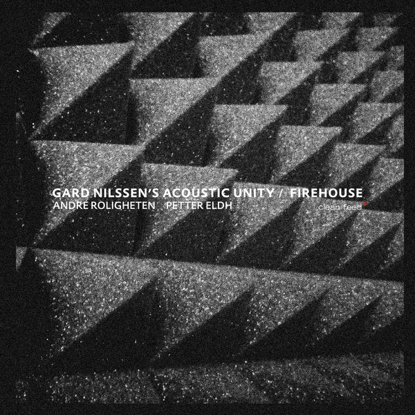 Gard Nilssen´s Acoustic Unity|Firehouse Gard Nilssen´s Acoustic Unity|Firehouse
