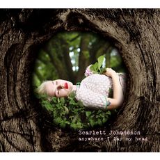 Anywhere I Lay My Head, Scarlett Johansson - Qobuz