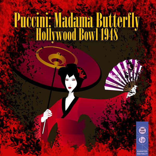 Hollywood Bowl Orchestra|Puccini: Madama Butterfly - Hollywood Bowl 1948