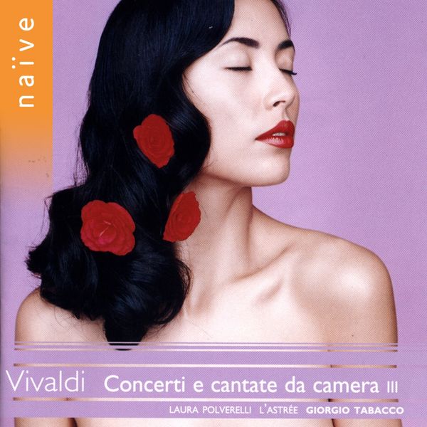 Laura Polverelli|Vivaldi: Concerti e cantate da camera III