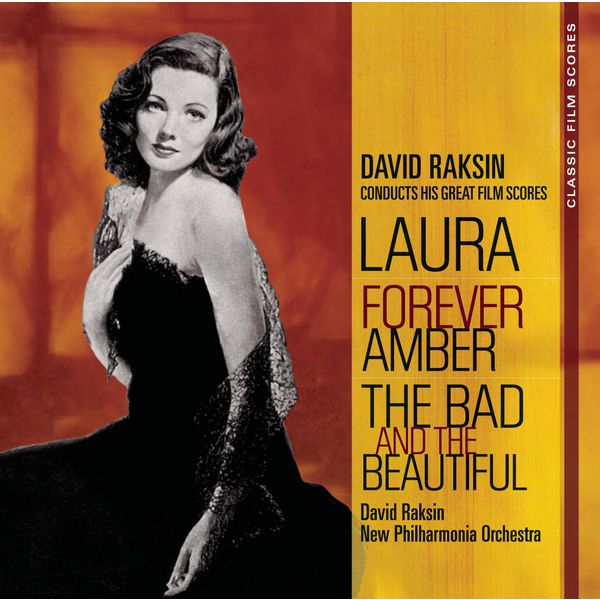 David Raksin|Classic Film Scores: Laura/Forever Amber/The Bad and the Beautiful