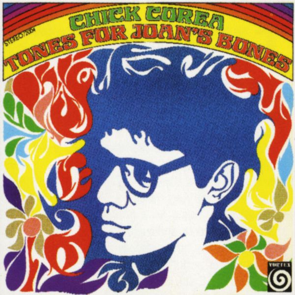 Chick Corea - Tone's For Joan's Bones Chick Corea - Tone's For Joan's Bones