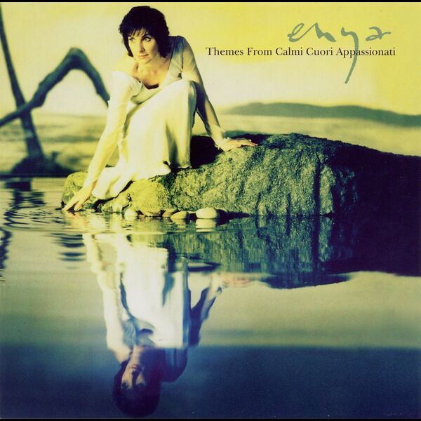 Enya|Themes From "Calmi Cuori Appassionati"