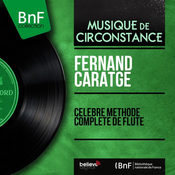 Fernand Caratgé|Célèbre méthode complète de flûte (Mono Version)