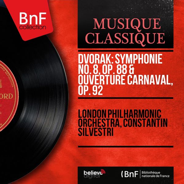 London Philharmonic Orchestra|Dvořák: Symphonie No. 8, Op. 88 & Ouverture Carnaval, Op. 92  (Mono Version)