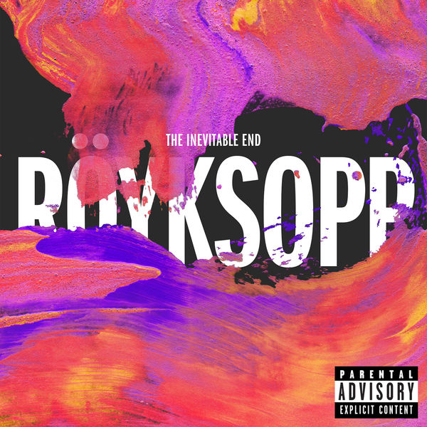 Röyksopp|The Inevitable End Röyksopp|The Inevitable End