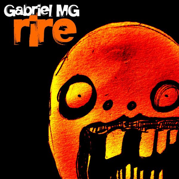 Gabriel MG|Rire (Live) Gabriel MG|Rire (Live)
