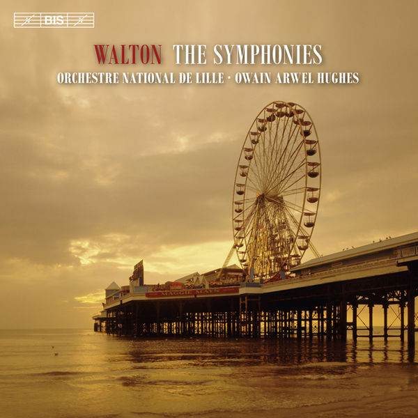 Owain Arwel Hughes - Walton: The Symphonies Owain Arwel Hughes - Walton: The Symphonies