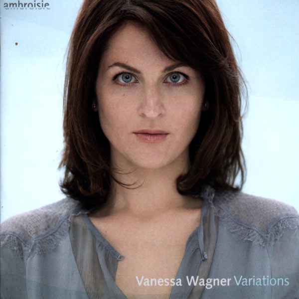 Vanessa Wagner|Variations Vanessa Wagner|Variations