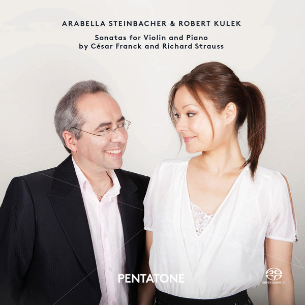 Arabella - Franck & Strauss : Sonatas for Violin & Piano Arabella - Franck & Strauss : Sonatas for Violin & Piano