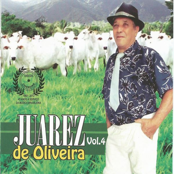 Juarez de Oliveira - Juarez de Oliveira, Vol. 4 Juarez de Oliveira - Juarez de Oliveira, Vol. 4
