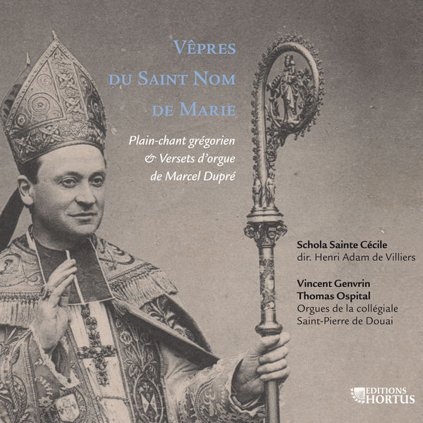 Henri Adam de Villiers|Dupré: Vêpres du Saint Nom de Marie Henri Adam de Villiers|Dupré: Vêpres du Saint Nom de Marie