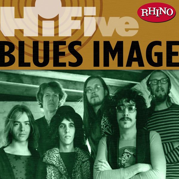 Blues Image - Rhino Hi-Five: Blues Image Blues Image - Rhino Hi-Five: Blues Image