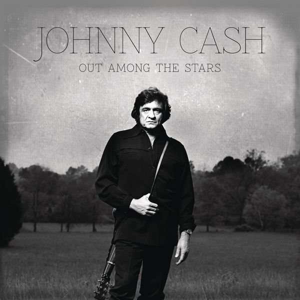 Johnny Cash|Out Among The Stars Johnny Cash|Out Among The Stars