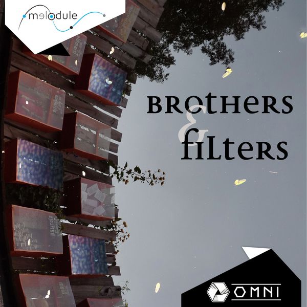 Omni - Brothers and Filters Omni - Brothers and Filters
