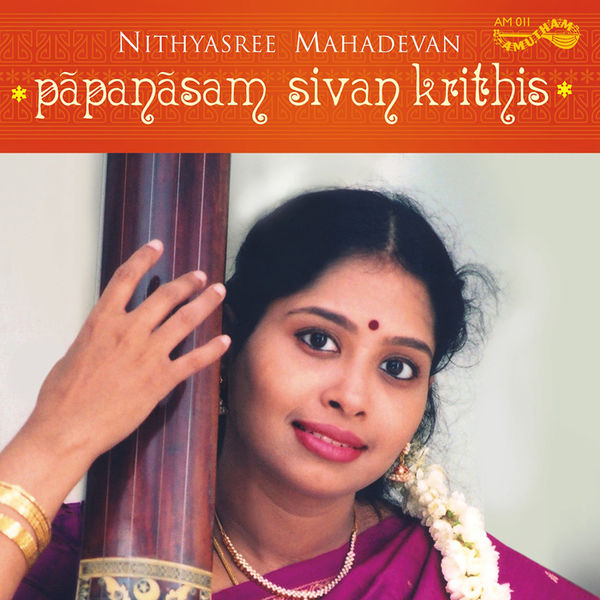 Nithyasree Mahadevan|Papanasam Sivan Songs- Nithyasree