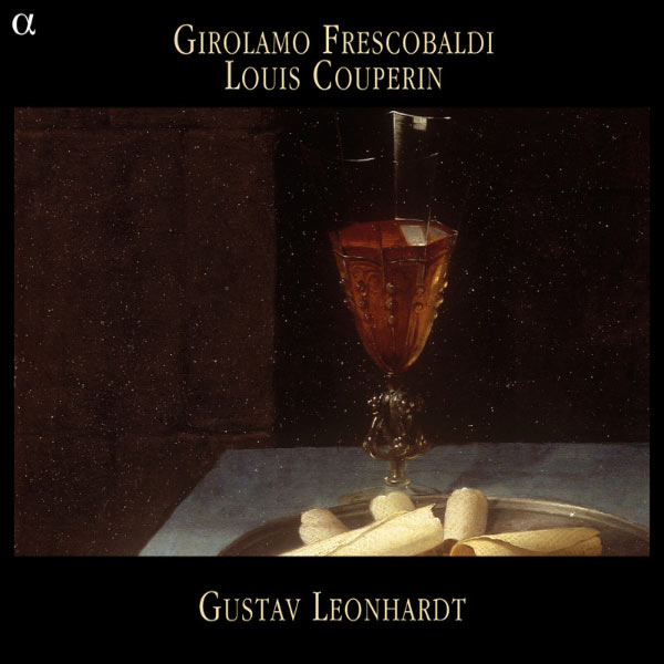 Gustav Leonhardt - Frescobaldi, L. Couperin : Pièces pour clavecin Gustav Leonhardt - Frescobaldi, L. Couperin : Pièces pour clavecin