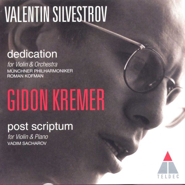 Gidon Kremer|Silvestrov: Dedication & Post Scriptum