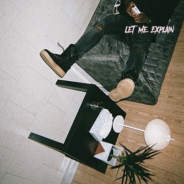Bryson Tiller|Let Me Explain Bryson Tiller|Let Me Explain