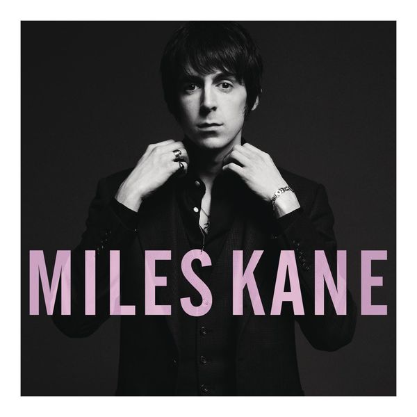 Miles Kane|Colour Of The Trap