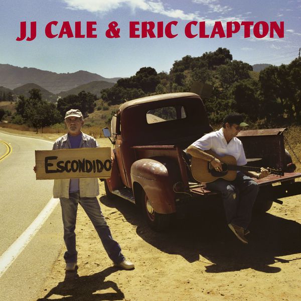 JJ Cale - The Road to Escondido JJ Cale - The Road to Escondido