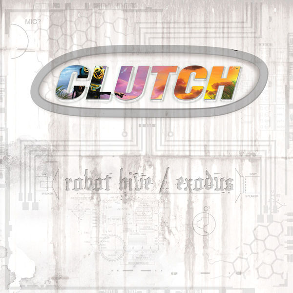 Clutch - Robot Hive / Exodus (Deluxe Edition) Clutch - Robot Hive / Exodus (Deluxe Edition)