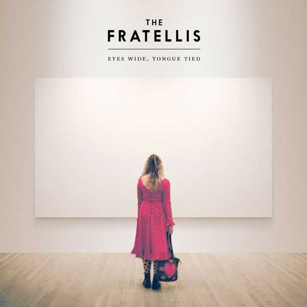 The Fratellis|Eyes Wide, Tongue Tied