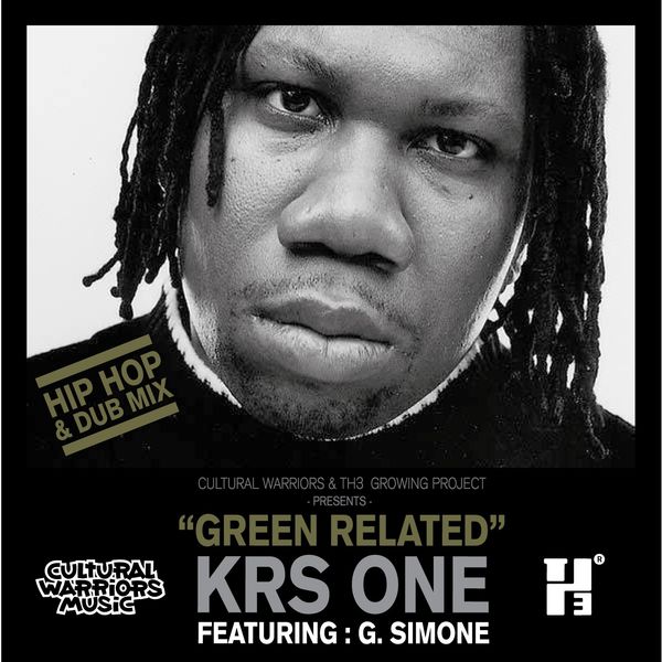 KRS-One - Green Related (Hip Hop & Dub Mix) KRS-One - Green Related (Hip Hop & Dub Mix)