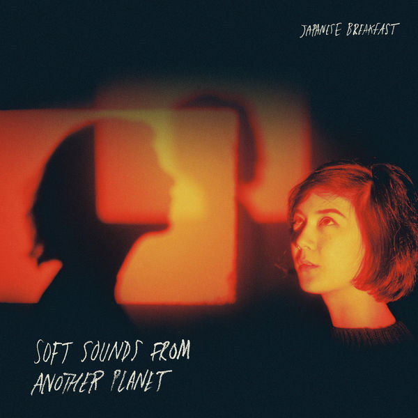 Japanese Breakfast|Soft Sounds from Another Planet Japanese Breakfast|Soft Sounds from Another Planet