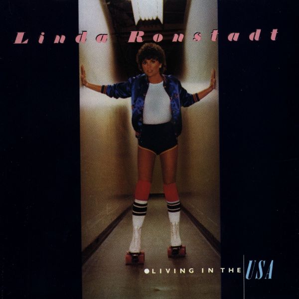 Linda Ronstadt - Living in the USA Linda Ronstadt - Living in the USA
