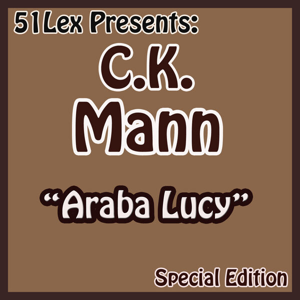 51 Lex Presents Araba Lucy, C.k. Mann - Qobuz