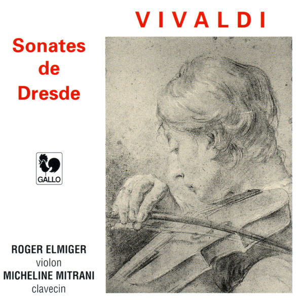 Antonio Vivaldi|Vivaldi: Violin Sonatas RV 2, 3, 12, 28, 29, 34 (Dresden Sonatas) Antonio Vivaldi|Vivaldi: Violin Sonatas RV 2, 3, 12, 28, 29, 34 (Dresden Sonatas)