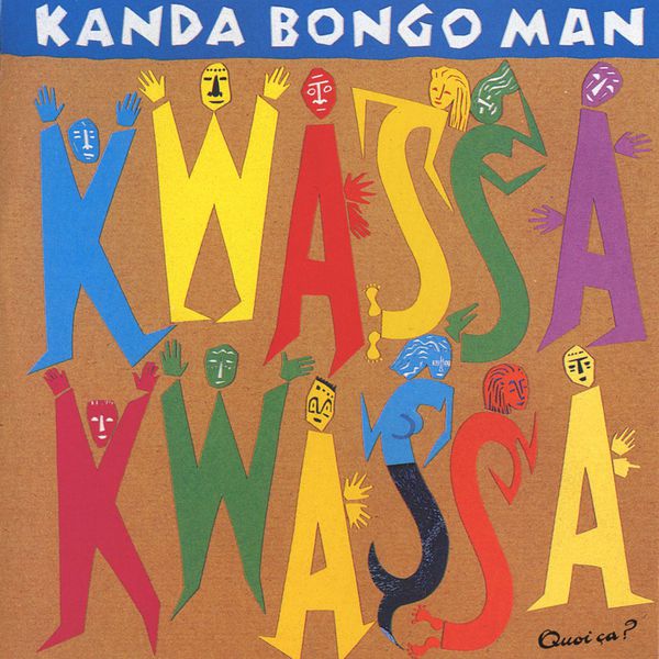 Kanda Bongo Man|Kwassa Kwassa