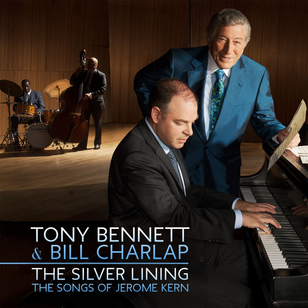 Tony Bennett - The Silver Lining - The Songs of Jerome Kern Tony Bennett - The Silver Lining - The Songs of Jerome Kern