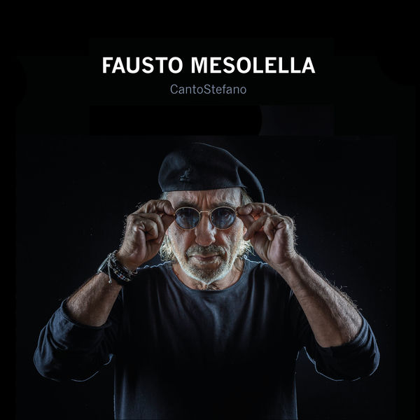 Fausto Mesolella - CantoStefano Fausto Mesolella - CantoStefano