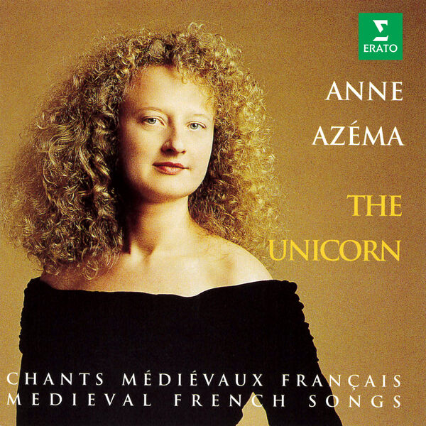 Anne Azéma|The Unicorn. Medieval French Songs