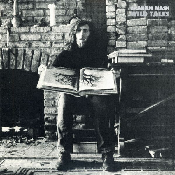 Graham Nash - Wild Tales Graham Nash - Wild Tales