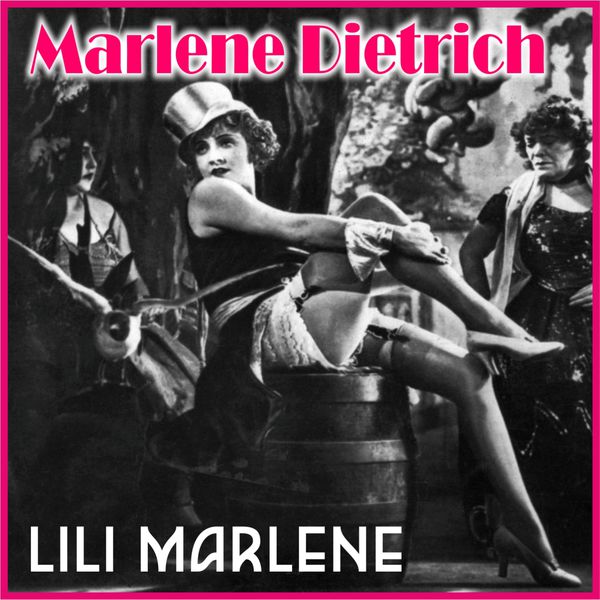 Marlene Dietrich - Lili Marlene (Digitally Remastered