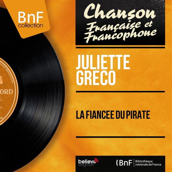 Juliette Gréco - La fiancée du pirate (Mono Version) Juliette Gréco - La fiancée du pirate (Mono Version)