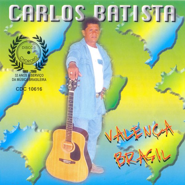 Carlos Batista - Valença Brasil Carlos Batista - Valença Brasil
