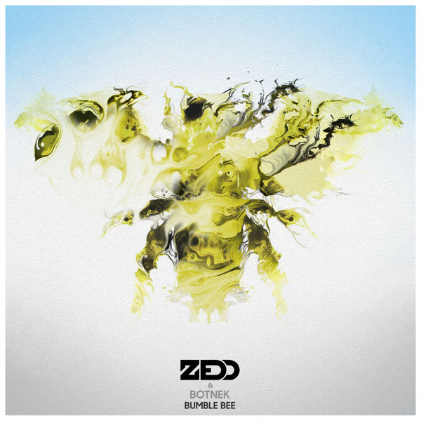 Zedd - Bumble Bee Zedd - Bumble Bee