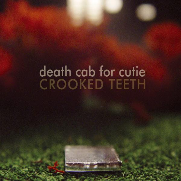 Death Cab For Cutie - Crooked Teeth (Europen Slimline & German Digital) Death Cab For Cutie - Crooked Teeth (Europen Slimline & German Digital)