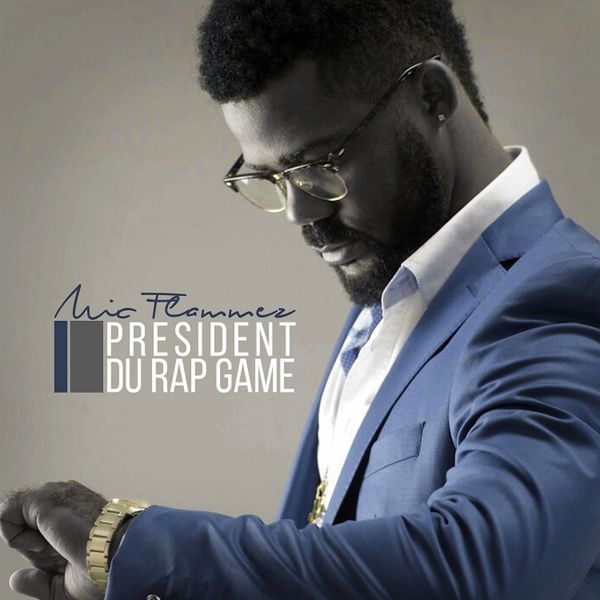 Mic Flammez|President du rap game