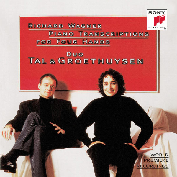 Yaara Tal - Wagner: Piano Transcriptions for Four Hands Yaara Tal - Wagner: Piano Transcriptions for Four Hands